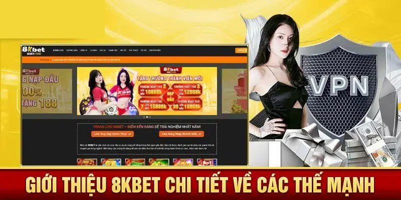 Giới thiệu 8kbet nạp tiền - rút thưởng