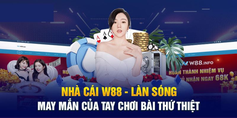 Sơ lược về nhà cái W88